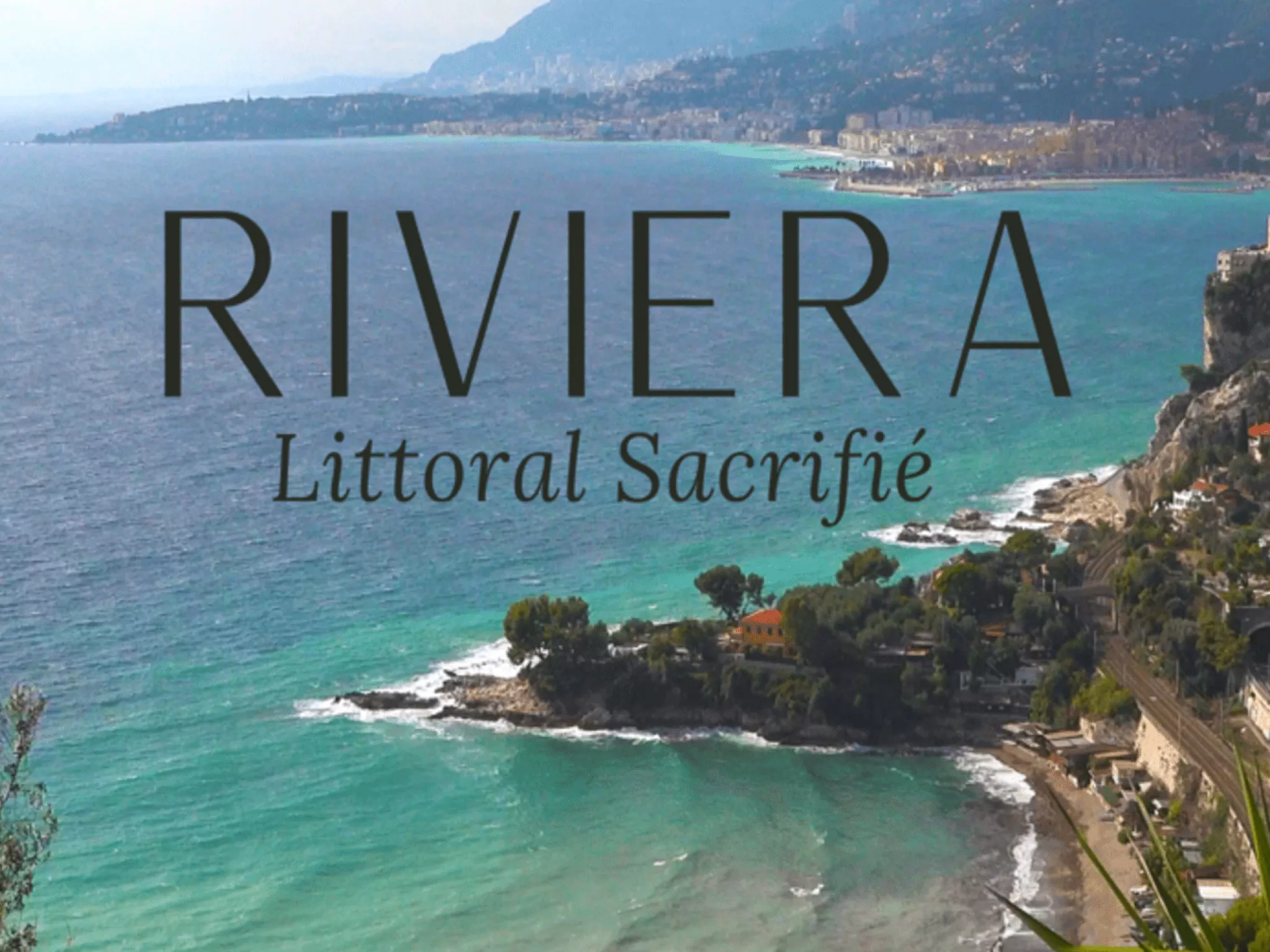 Riviera littoral sacrifié © FNE PACA