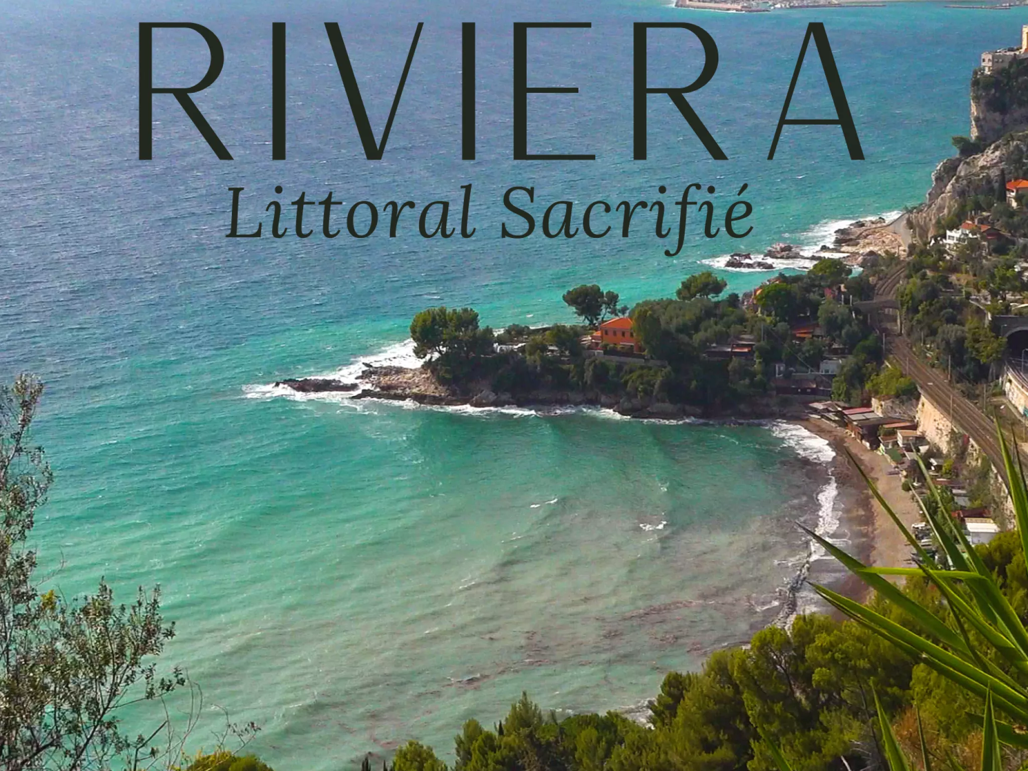 Riviera Littoral sacrifié - Un film de Mattia Trabucchi